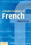 A Student Grammar of French