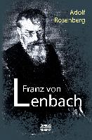 Franz von Lenbach. Monografie