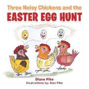 Three Noisy Chickens and the Easter Egg Hunt