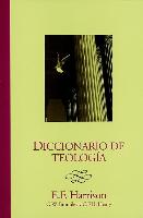 Diccionario de Teologia = Baker's Dictionary of Theology