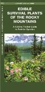 Edible Survival Plants of the Rocky Mountains: A Folding Pocket Guide to Familiar Species