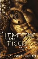 Tempting the Tiger