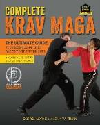 Complete Krav Maga: The Ultimate Guide to Over 250 Self-Defense and Combative Techniques