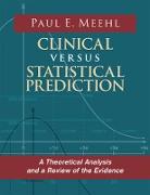 Clinical Versus Statistical Prediction