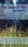 The Search for Serenity and How to Achieve It