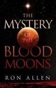 The Mystery of the Blood Moons
