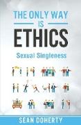 The Only Way Is Ethics - Sexual Singleness