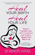 Heal Your Birth, Heal Your Life