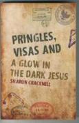 Pringles, Visas and a Glow in the Dark Jesus