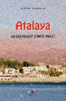 Atalya - Ausverkauf einer Insel