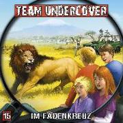 Team Undercover 15: Im Fadenkreuz