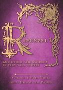 Rapunzel - And Other Fair Maidens in Very Tall Towers (Origins of Fairy Tales from Around the World)