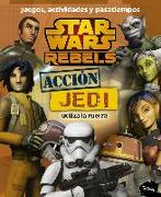 Star Wars Rebels. Acción Jedi