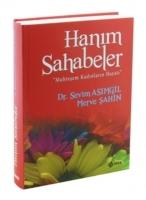 Hanim Sahabeler Muhtesem Kadinlarin Hayati