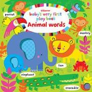 Baby's Very First Play Book. Animal Words