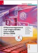 Officemanagement und angewandte Informatik 3 HAS Office 2013 inkl. Übungs-CD-ROM