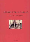 Ramón Pérez Carrió, obra 1986-2002