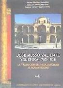 José Musso Valiente y su época, 1785-1838