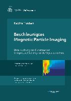 Beschleunigtes Magnetic Particle Imaging