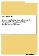 Strategische Unternehmensführung der Lufthansa AG. Problemfelder und Handlungsempfehlungen