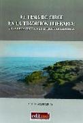 El tema de Circe en la tradición literaria : de la épica griega a la literatura española