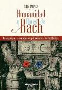Humanidad y flores de Bach : una visión para la comprensión y el uso de las esencias florales