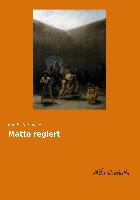 Matto regiert