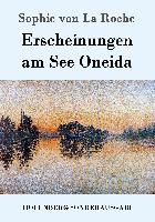 Erscheinungen am See Oneida