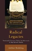 Radical Legacies