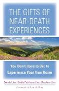 The Gifts of Near-Death Experience