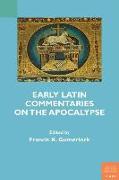 Early Latin Commentaries on the Apocalypse