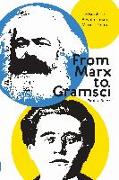 From Marx to Gramsci
