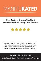 Manipurated: How Business Owners Can Fight Fraudulent Online Ratings and Reviews