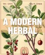 A Modern Herbal (Volume 1, A-H)