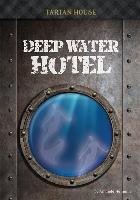 Deep Water Hotel