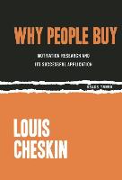 Why People Buy: Motivation Research and Its Successful Application