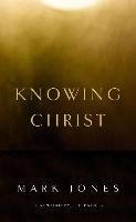 Knowing Christ