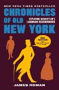 Chronicles of Old New York: Exploring Manhattan's Landmark Neighborhoods
