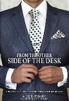 From the Other Side of the Desk: A Practical Guide to Shortening Your Job Search