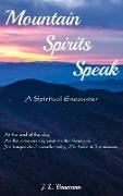 Mountain Spirits Speak