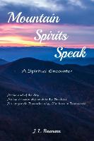 Mountain Spirits Speak