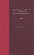 Labor-management Relations in Puerto Rico During the Twentieth Century