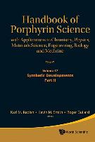 Handbook of Porphyrin Science: With Applications to Chemistry, Physics, Materials Science, Engineering, Biology and Medicine - Volume 17: Synthetic Developments, Part II