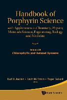 Handbook of Porphyrin Science: With Applications to Chemistry, Physics, Materials Science, Engineering, Biology and Medicine - Volume 20: Chlorophylls and Related Systems
