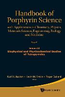Handbook of Porphyrin Science: With Applications to Chemistry, Physics, Materials Science, Engineering, Biology and Medicine - Volume 22: Biophysical and Physicochemical Studies of Tetrapyrroles