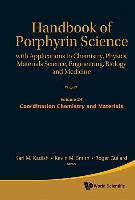 Handbook of Porphyrin Science: With Applications to Chemistry, Physics, Materials Science, Engineering, Biology and Medicine - Volume 24: Coordination Chemistry and Materials
