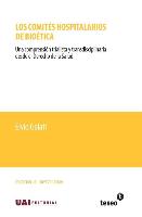 Los Comités Hospitalarios de Bioética: Una Comprensión Trialista Y Transdisciplinaria Desde El Derecho de la Salud