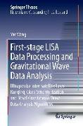 First-stage LISA Data Processing and Gravitational Wave Data Analysis