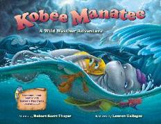 Kobee Manatee: A Wild Weather Adventure