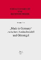 "Made in Germany" zwischen Auslaufmodell und Gütesiegel
